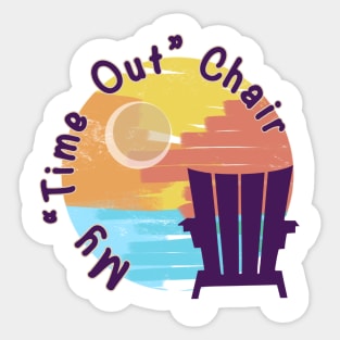 “Time Out” Chair - Vacation Sticker